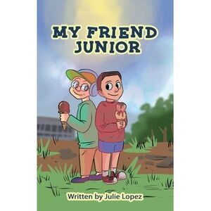 My Friend Junior -- Julie Lopez